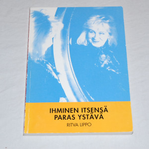 Ritva Lippo Ihminen itsensä paras ystävä